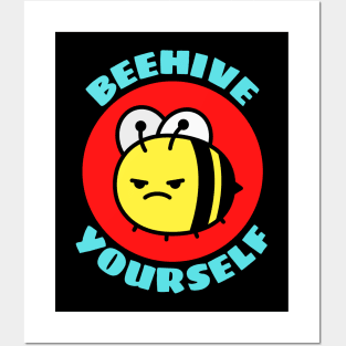 Beehive Yourself | Beekeeper Pun Posters and Art